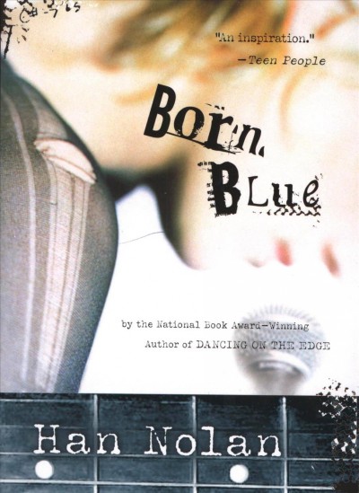 Born blue [electronic resource] / Han Nolan.