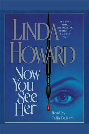 Now you see her [electronic resource] / Linda Howard.