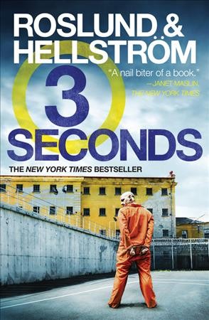 Three seconds / Anders Roslund & Börge Hellström ; translated from the Swedish by Kari Dickson.