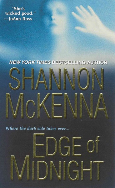 Edge of midnight [electronic resource] / Shannon McKenna.