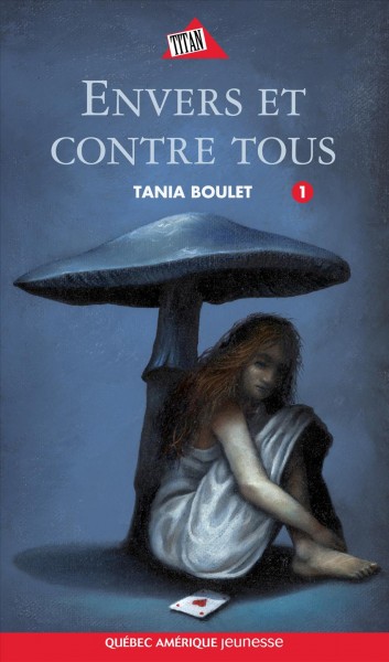 Envers et contre tous / Tania Boulet.