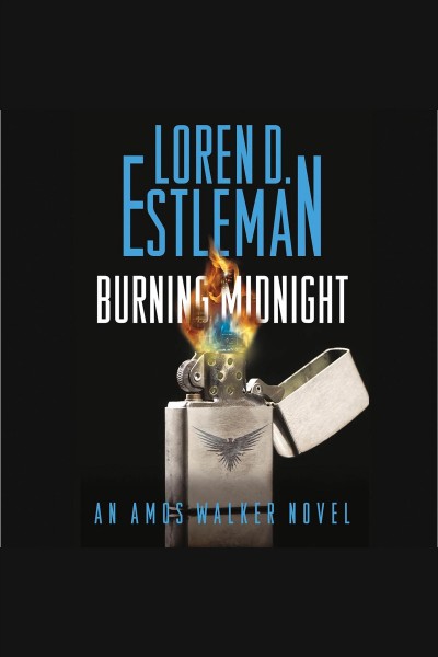 Burning midnight [electronic resource] / Loren D. Estleman.