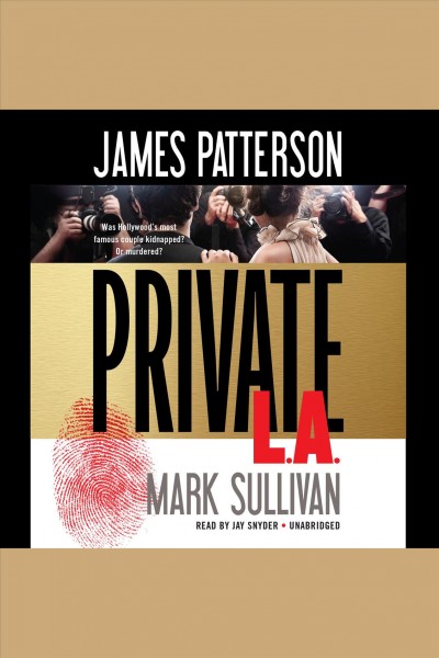 Private L.A. / James Patterson, Mark Sullivan.