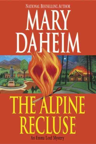The Alpine recluse [electronic resource] : an Emma Lord mystery / Mary Daheim.