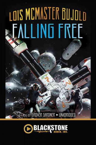 Falling free [electronic resource] / Lois McMaster Bujold.