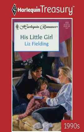His little girl [electronic resource] / Liz Fielding.