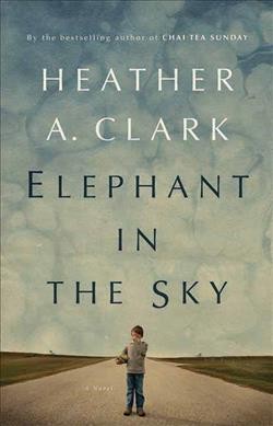 Elephant in the sky Heather A. Clark.