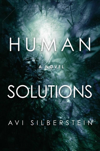 Human solutions / Avi Silberstein.