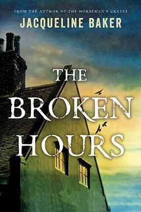 The broken hours : a novel of H.P. Lovecraft / Jacqueline Baker.