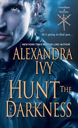 Hunt the darkness / Alexandra Ivy.