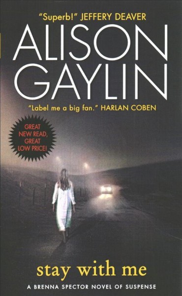 Stay with me : a Brenna Spector novel of suspense / Alison Gaylin.