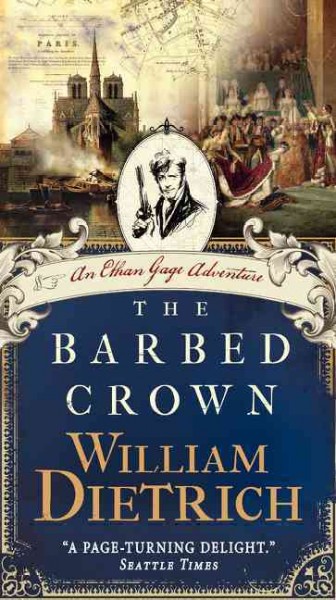 The barbed crown : an Ethan Gage adventure / William Dietrich