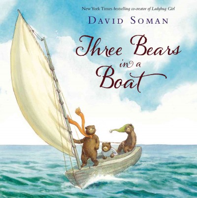 Three bears in a boat / by David Soman.