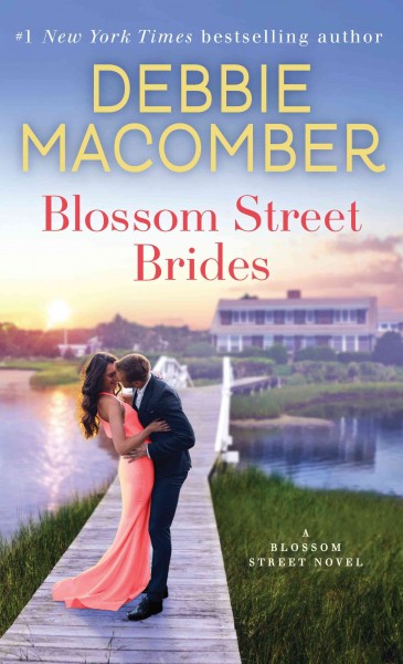 Blossom street brides [electronic resource] : a blossom street novel / Debbie Macomber.