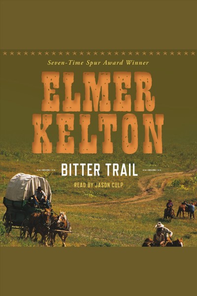 Bitter trail [electronic resource] / Elmer Kelton.