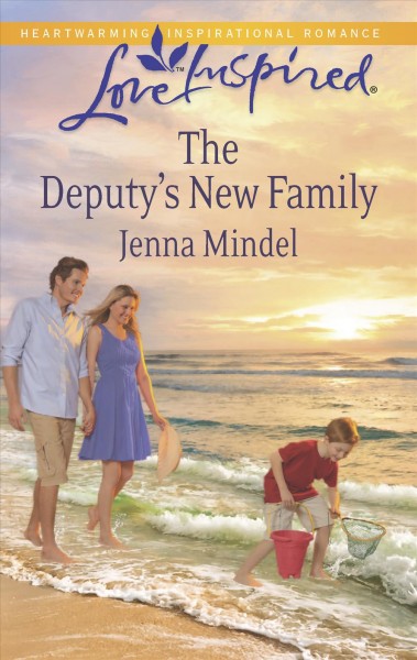 The deputy's new family / Jenna Mindel.