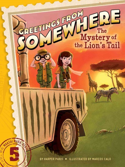 The mystery of the lion's tail / by Harper Paris ; illustrated by Marcos Calo.
