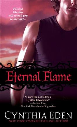 Eternal flame / Cynthia Eden.