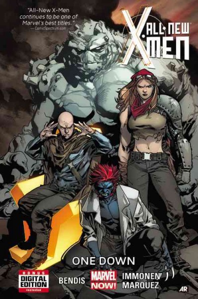 All-new X-Men. [Vol. 5,] One down / Brian Michael Bendis, writer ; Stuart Immonen, penciler, #26-29 ; Wade Von Grawbadger, inker, #26-29 ; Sara Pichelli, artist, #30.