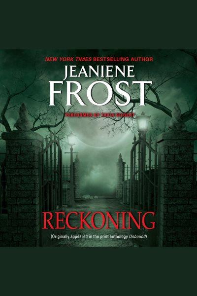 Reckoning / Jeaniene Frost.