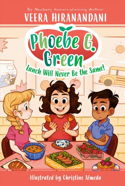 Lunch will never be the same! / by Veera Hiranandani ; illustrated by Joelle Dreidemy.