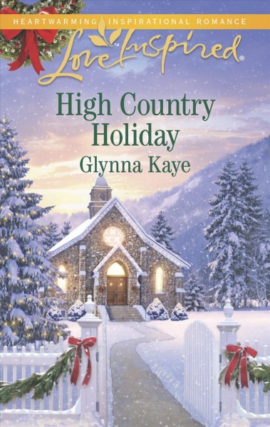 High country holiday / Glynna Kaye.