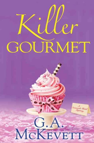 Killer gourmet / G.A. McKevett.