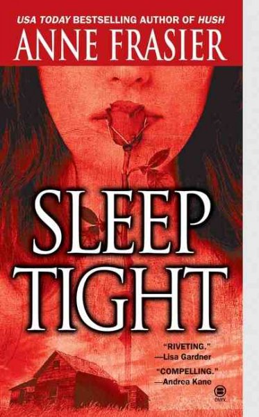 Sleep tight Adult English Fiction / Anne Frasier.