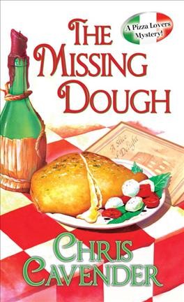 The missing dough / Chris Cavender. 