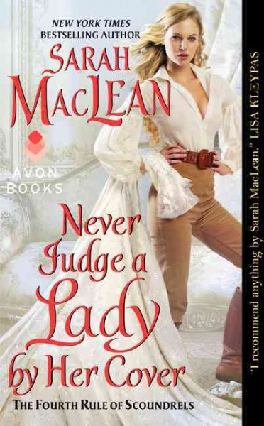 Never judge a lady by her cover / The fourth rule of scoundrels Sarah MacLean.