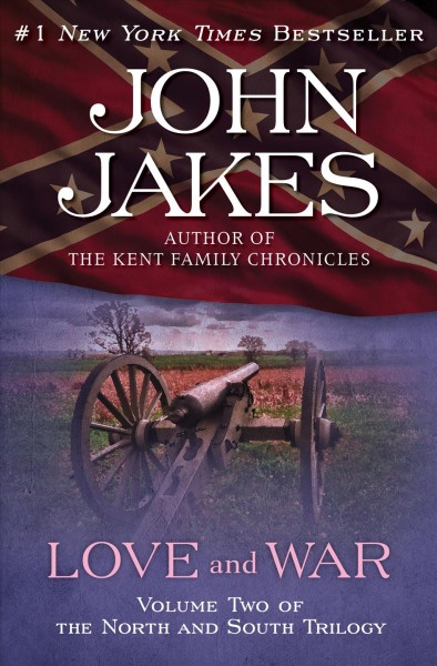 Love and war [electronic resource] / John Jakes.