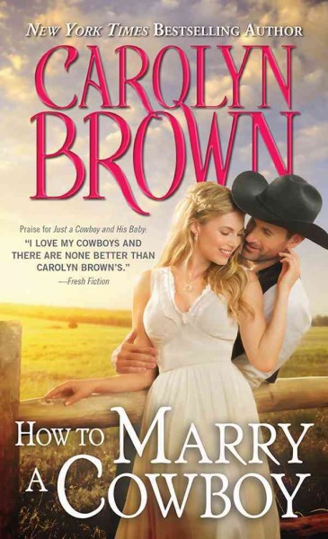 How to Marry a Cowboy / Carolyn Brown.