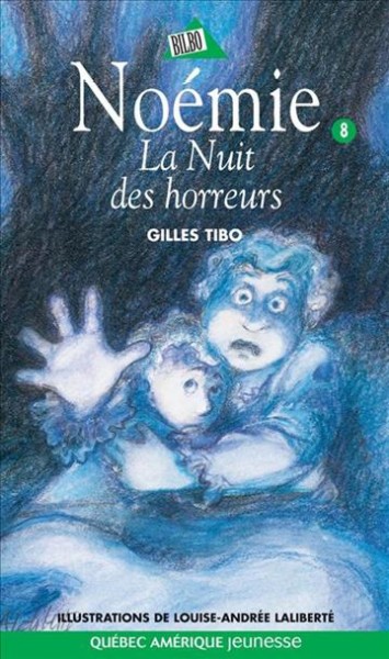 La nuit des horreurs [electronic resource] / Gilles Tibo ; illustrations, Louise-Andrée Laliberté.