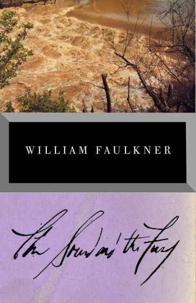 The sound and the fury [electronic resource] / William Faulkner.
