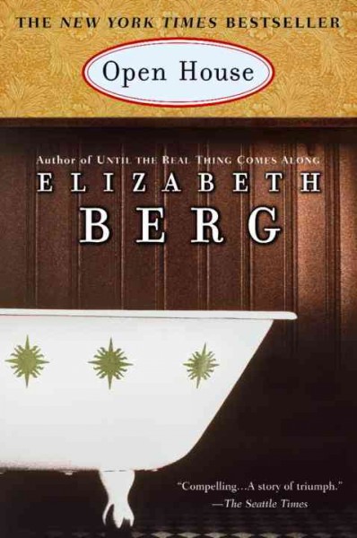 Open house [electronic resource] : a novel / Elizabeth Berg.