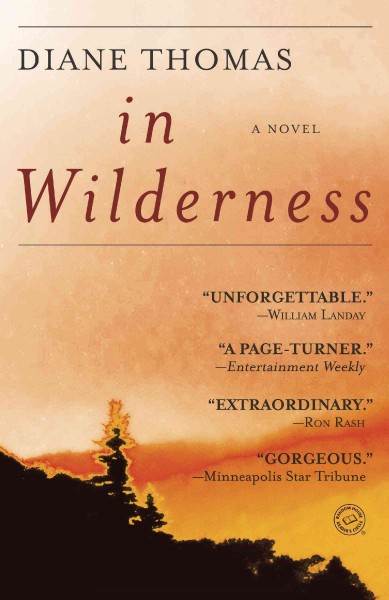 In wilderness : a novel / Diane Thomas.