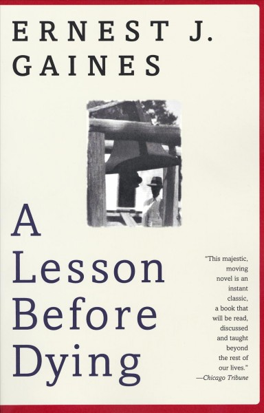 A lesson before dying [electronic resource] / Ernest J. Gaines.