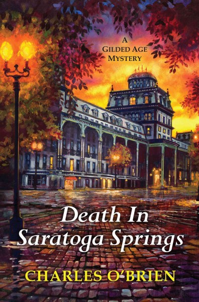 Death in Saratoga Springs [electronic resource] / Charles O'Brien.