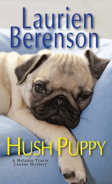 Hush puppy [electronic resource] / Laurien Berenson.