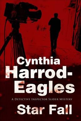 Star fall : a Bill Slider mystery / Cynthia Harrod-Eagles.