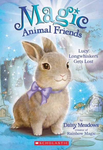 Lucy Longwhiskers gets lost / Daisy Meadows.