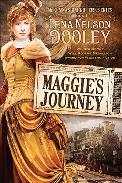 Maggie's journey / Lena Nelson Dooley.