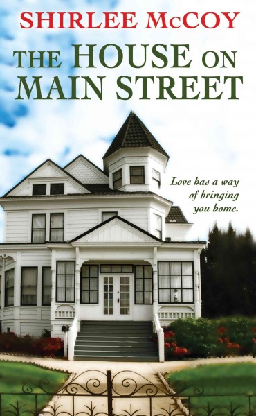 The House on Main Street / Shirlee McCoy