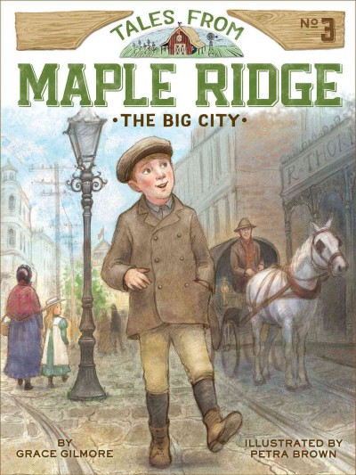 The big city / by Grace Gilmore ; illustrated by Petra Brown.