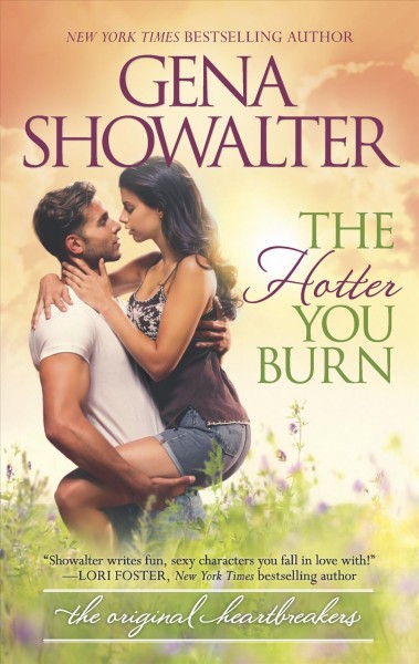 The hotter you burn / Gena Showalter.