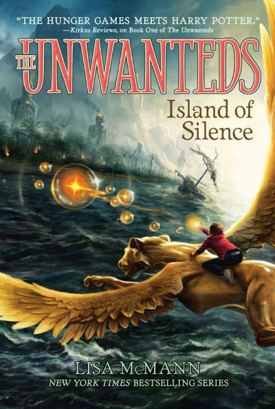 The Unwanteds [[Book] :] island of silence / Lisa McMann.