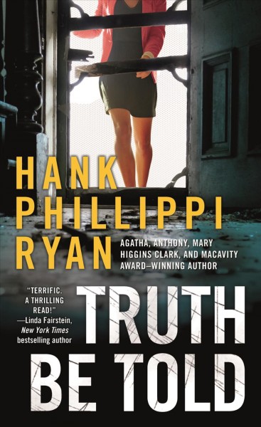 Truth be told / Hank Phillippi Ryan.