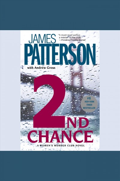 2nd chance [electronic resource] : Women's Murder Club Series, Book 2. James Patterson.