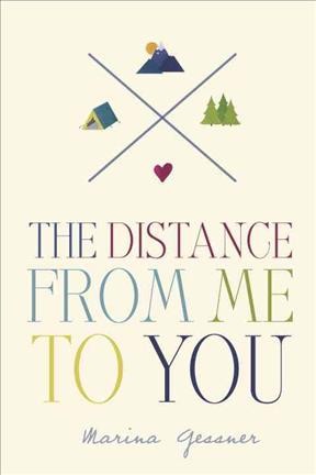 The distance from me to you / Marina Gessner.