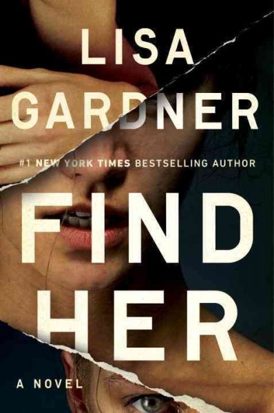 Find her : a novel / Lisa Gardner.
